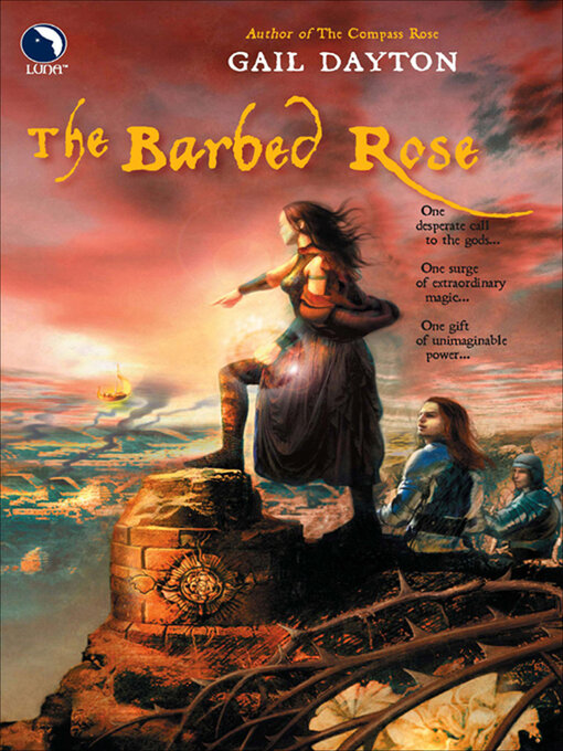 Title details for The Barbed Rose by Gail Dayton - Available